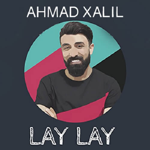 احمد خلیل لای لای