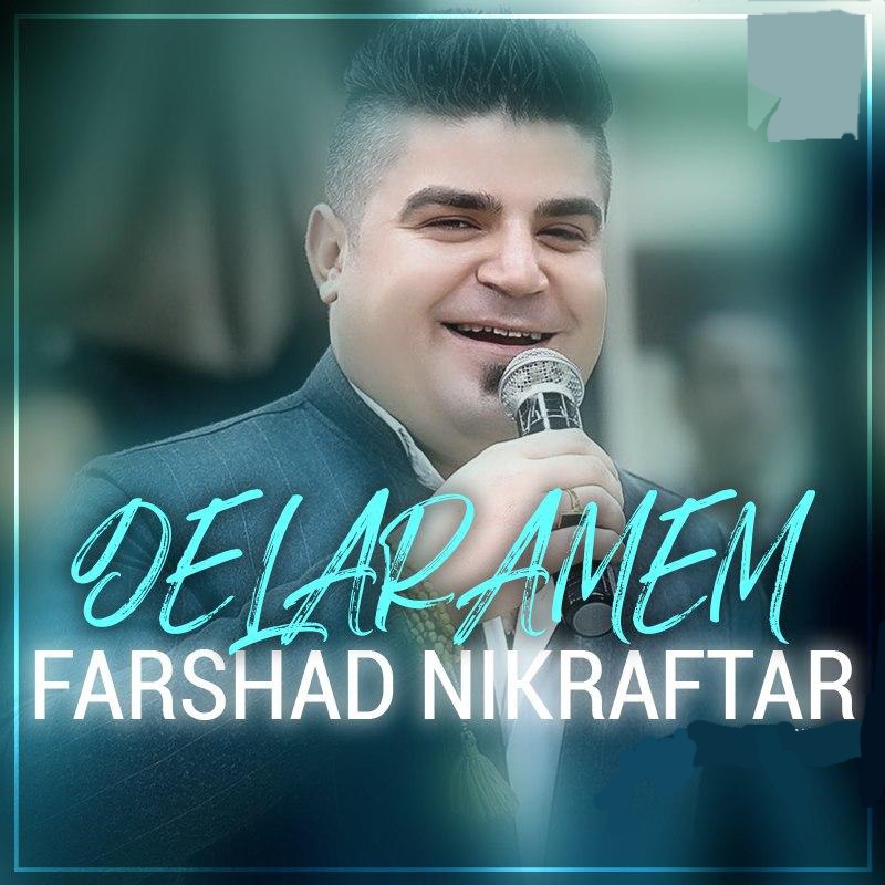 فرشاد نیکرفتار دلارامم